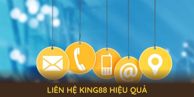 Liên hệ king88 hiệu quả qua nhiều kênh hỗ trợ Liên hệ king88 hiệu quả qua nhiều kênh hỗ trợ