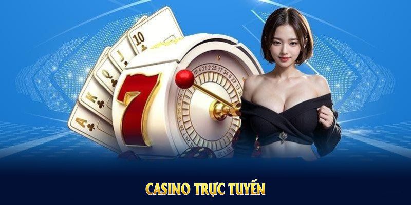 casino trực tuyến