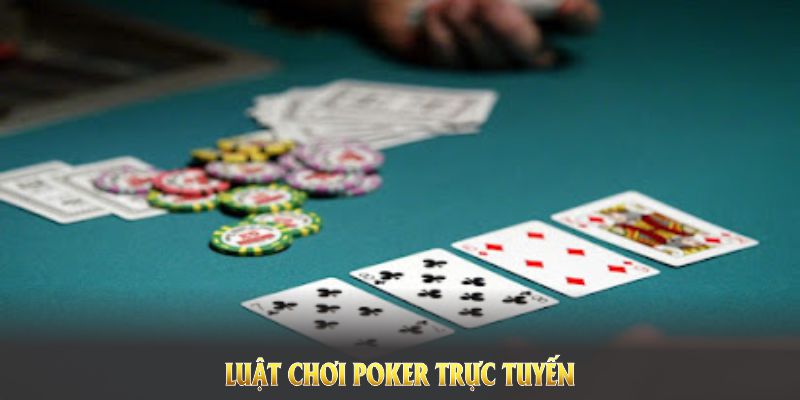 Luật chơi Poker trực tuyến cơ bản giúp bạn nhập cuộc nhanh chóng Luật chơi Poker trực tuyến cơ bản giúp bạn nhập cuộc nhanh chóng
