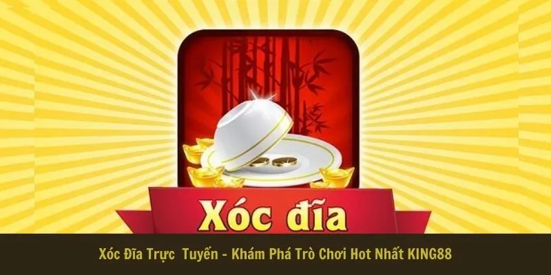 XÓC ĐĨA TRỰC TUYẾN